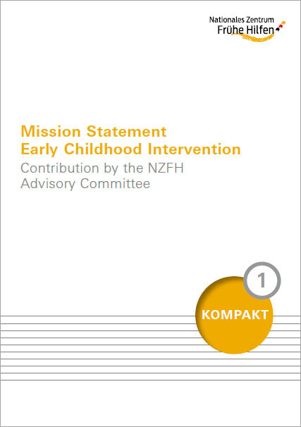 

    
    
    
    
    
    
    
    
    
    
    
    
    
    
    
    
    
    
        
                Fachheft Mission Statement Early Childhood Intervention. Contribution by the NZFH Advisory Committee
            
    
    
    
    
    
    
    
    
    
    
    
    
    
    
