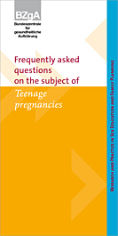 Broschüre Frequently asked questions on the subject of Teenage pregnancies