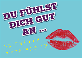 Postkarte Flirtpostkarte mit Braille-Schrift - Motiv "Du fühlst dich gut an"