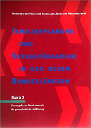 Fachheft Band 02: Familienplanung und Sexualpädagogik in den neuen Bundesländern