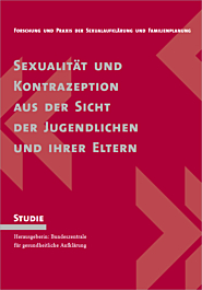 Band 08: Sexualität und Kontrazeption aus der Sicht der Jugendlichen und ihrer Eltern