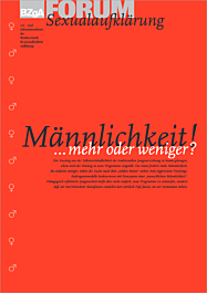 Fachheft FORUM Sexualaufklärung und Familienplanung, Heft 2/3-96: Männlichkeit!
