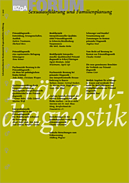 FORUM Sexualaufklärung und Familienplanung, Heft 1-2007: Pränataldiagnostik