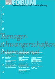 FORUM Sexualaufklärung Heft 2-2007 - Teenagerschwangerschaften international