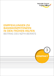 Broschüre 3 - Kompakt Beirat: Empfehlungen zu Basiskompetenzen in den Frühen Hilfen