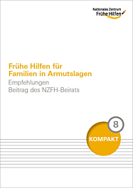 Broschüre 8 - Kompakt Beirat: Frühe Hilfen für Familien in Armutslagen. Empfehlungen.