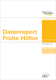 Broschüre Datenreport Frühe Hilfen. Ausgabe 2015