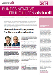 Broschüre Bundesinitiative Frühe Hilfen aktuell. Ausgabe 1/2014