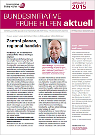 Bundesinitiative Frühe Hilfen aktuell. Ausgabe 2/2015