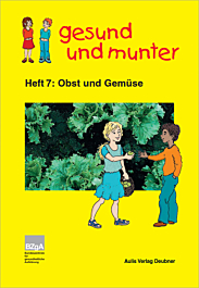 PDF gesund und munter - Heft 7: Obst und Gemüse
