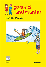 gesund und munter - Heft 26: Wasser