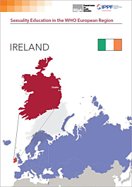 Sexuality Education in the WHO European Region - Country Factsheet for Ireland (English)