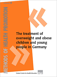 Fachheft Gesundheitsförderung KONKRET, Volume 8: The treatment of overweight and obese children and young people in Germany