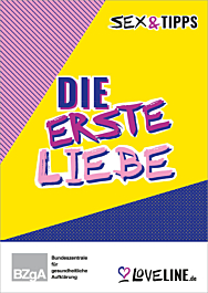 Broschüre sex &#39;n&#39; tipps - Die erste Liebe