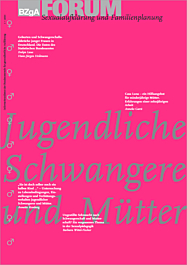 Fachheft FORUM Sexualaufklärung und Familienplanung, Heft 1-2001: Jugendliche Schwangere und Mütter