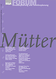 Fachheft FORUM Sexualaufklärung und Familienplanung, Heft 3-2008: Mütter