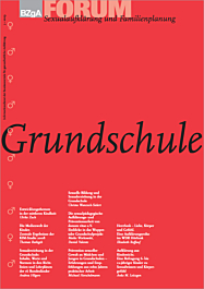 Fachheft FORUM Sexualaufklärung und Familienplanung, Heft 3-2009: Grundschule