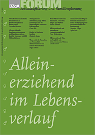 Fachheft FORUM Sexualaufklärung und Familienplanung, Heft 1-2011: Alleinerziehend im Lebensverlauf