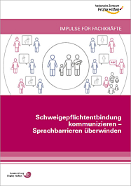 Fachheft Schweigepflichtentbindung kommunizieren - Sprachbarrieren überwinden. Impulse für Fachkräfte