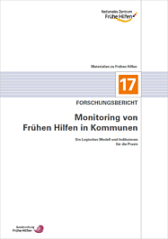 Das Bild zeigt eine Vorschau des Mediums "Materialien zu Frühen Hilfen 17: Monitoring von Frühen Hilfen in Kommunen. Ein Logisches Modell und Indikatoren für die Praxis."