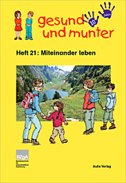 Broschüre gesund und munter - Heft 21: Miteinander leben