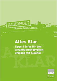 Broschüre Alles klar? Tipps und Informationen für den verantwortungsvollen Umgang mit Alkohol.