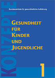 Band 1: Gesundheit für Kindern und Jugendlichen