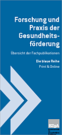 Medienübersicht Forschung und Praxis der Gesundheitsförderung 