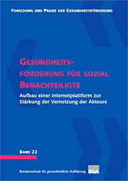 Fachheft Forschung und Praxis der Gesundheitsförderung, Band 22: Gesundheitsförderung für sozial Benachteiligte