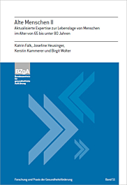 Fachheft Forschung und Praxis der Gesundheitsförderung, Band 51: Alte Menschen II