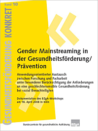 Fachheft Gesundheitsförderung KONKRET, Band 10: Gender Mainstreaming in der Gesundheits&shy;förderung/&shy;Prävention