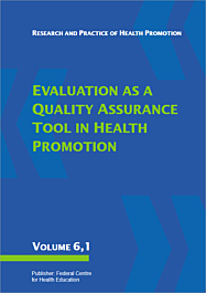 Fachheft Research and Practice of Health Promotion, Volume 06,1: Evaluation as a Quality Assurance Tool in Health Promotion