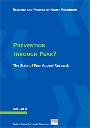 Fachheft Research and Practice of Health Promotion, Volume 08: Prevention through Fear?