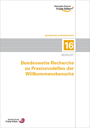 Das Bild zeigt eine Vorschau des Mediums "Materialien zu Frühen Hilfen 16: Bundesweite Recherche zu Praxismodellen der Willkommensbesuche"