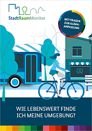 StadtRaumMonitor - Wie lebenswert finde ich meine Umgebung? - Broschüre mit Fragen zur Klimaanpassung