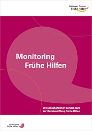 Das Bild zeigt eine Vorschau des Mediums "Monitoring Frühe Hilfen. Wissenschaftlicher Bericht 2023"