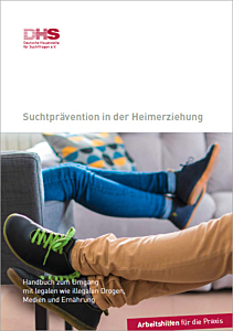 Broschüre Handbuch "Suchtprävention in der Heimerziehung"