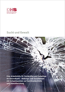 Broschüre Arbeitshilfe - Sucht und Gewalt