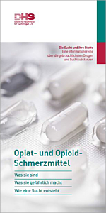 Broschüre Faltblatt "Die Sucht und ihre Stoffe - Opiat- und Opioid-Schmerzmittel"