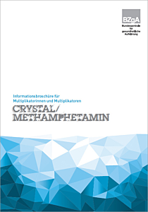 Fachheft Crystal/Methamphetamin - Informationsbroschüre für Multiplikatorinnen und Multiplikatoren 