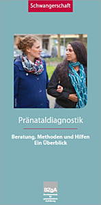 Broschüre Pränataldiagnostik - Beratung, Methoden und Hilfen