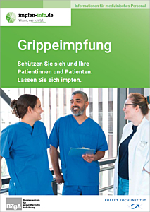 Das Bild zeigt eine Vorschau des Mediums "Grippeschutzimpfung - Schützen Sie sich und Ihre Patienten. Lassen Sie sich impfen."