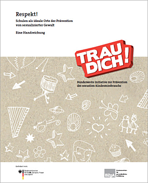 Broschüre Respekt! Schulen als ideale Orte der Prävention von sexualisierter Gewalt – Sammelband für Lehrkräfte und pädagogische Fachkräfte an Schulen