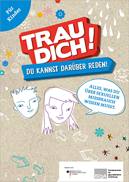 Broschüre Trau dich! Du kannst darüber reden! Alles, was du über sexuellen Missbrauch wissen musst.