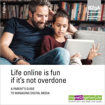 Life online is fun - if it’s not overdone - A PARENT’S GUIDE TO MANAGING DIGITAL MEDIA