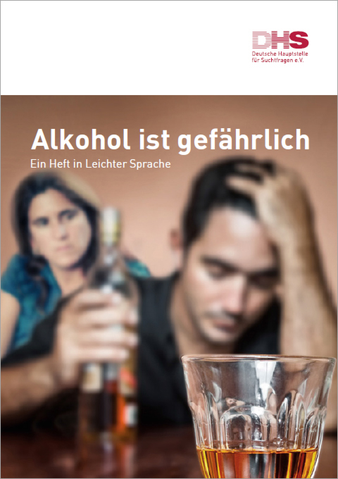 Alkohol ist gefährlich - Ein Heft in leichter Sprache - BZgA Shop