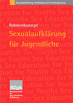 Broschüre Rahmenkonzept zur Sexualaufklärung Jugendlicher