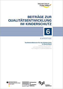 6 - QE -Expertise - Qualitätsindikatoren für den Kinderschutz in Deutschland 