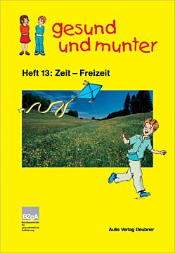 PDF gesund und munter - Heft 13: Zeit - Freizeit