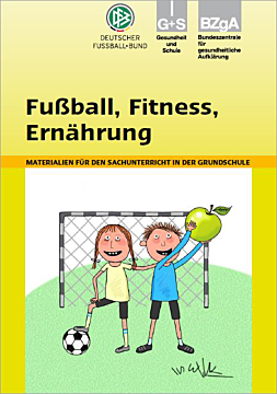 Lehrerhandreichung Fußball, Fitness, Ernährung